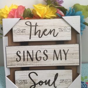 Spiritual Religious Wall plaque/Then Sings My Soul Sign